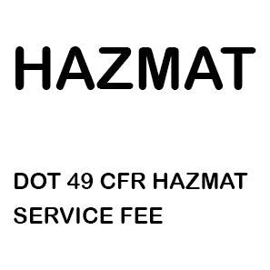 Hazmat Ground DOT CFR 49 - Processing Fee for Regulated Hazmat Ground Shipments